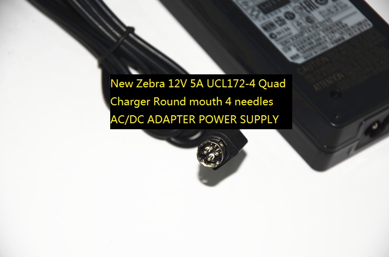 New Zebra UCL172-4 Quad Charger Round mouth 4 needles 12V 5A AC/DC ADAPTER POWER SUPPLY